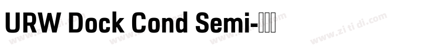URW Dock Cond Semi字体转换 URW Dock Cond Semi字体转换